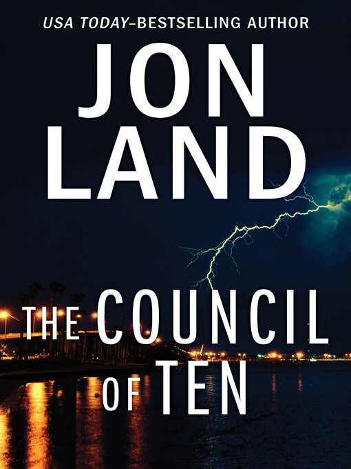 Title details for The Council of Ten by Jon Land - Available